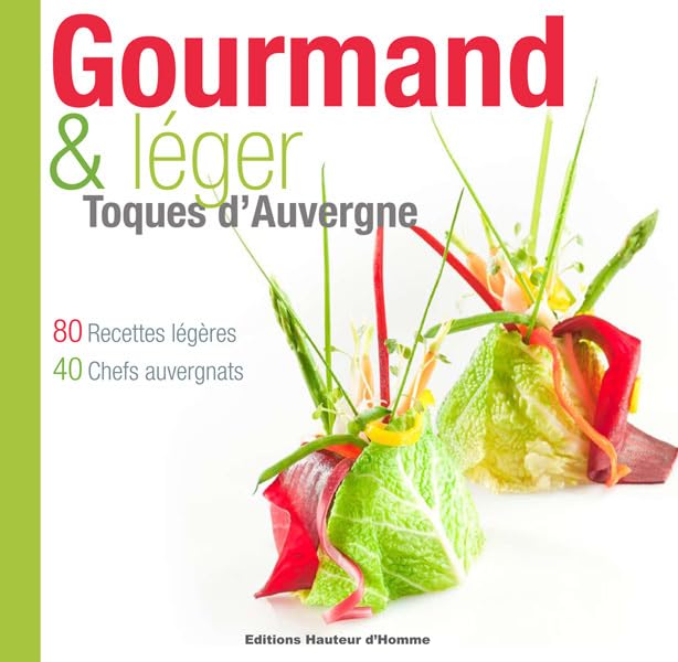 Gourmand & léger: Toques d'Auvergne book