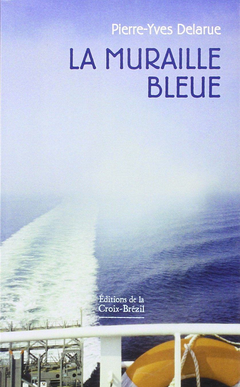 La muraille bleue - ou Hector et les grosses boîtes book