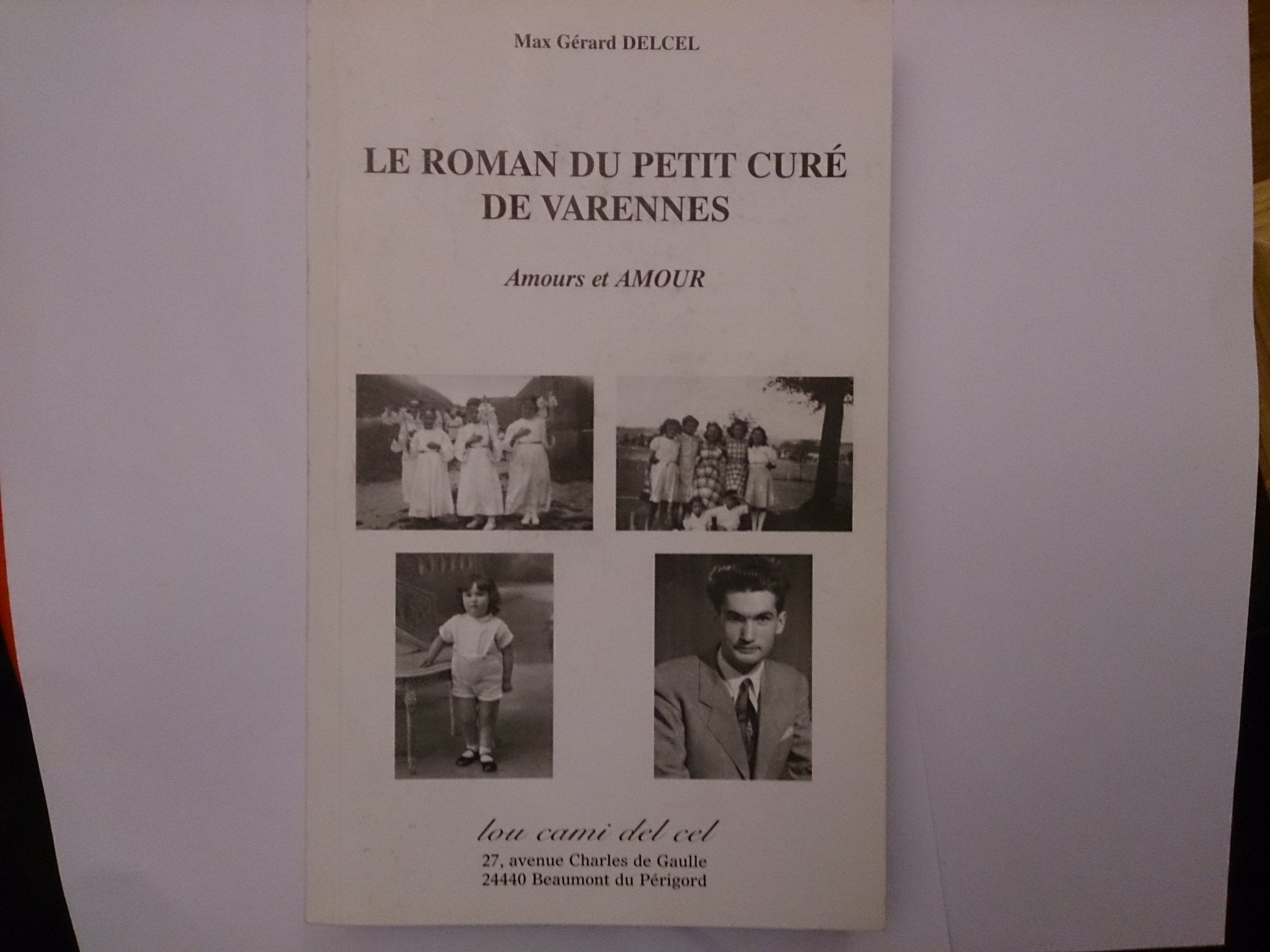 Le roman du petit curé de Varennes : Amours et amour book