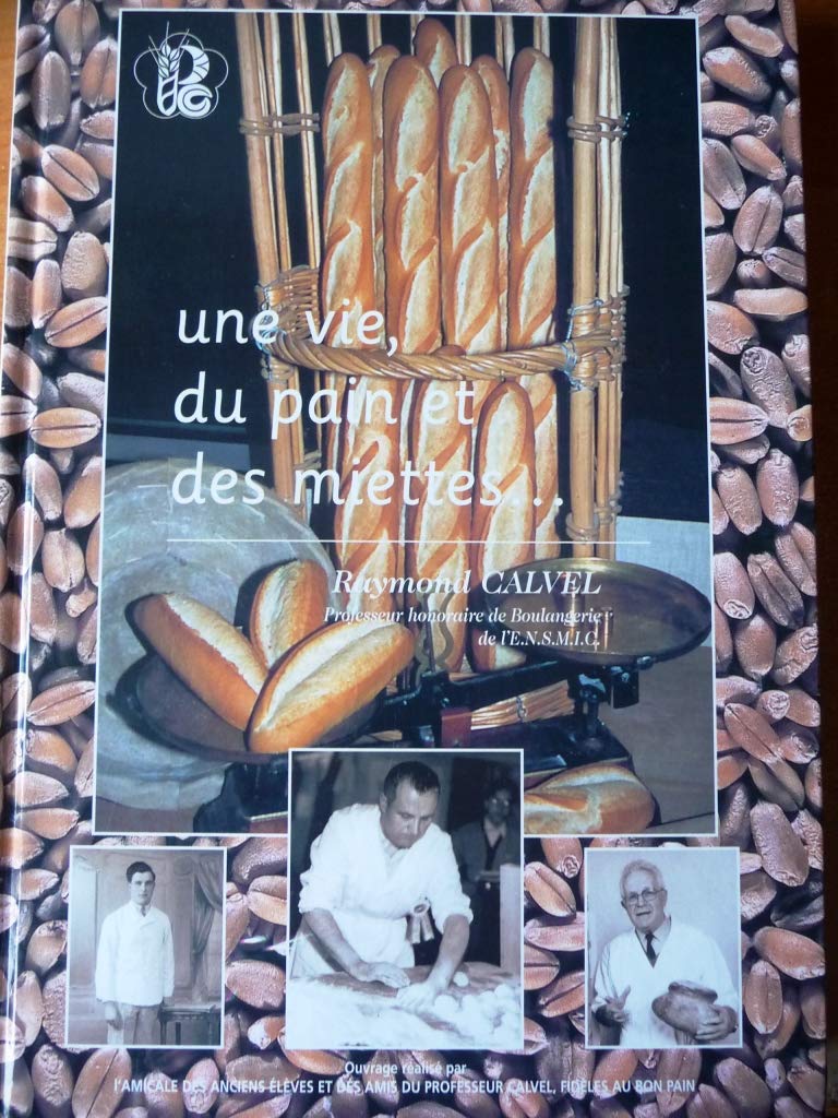 UNE VIE, DU PAIN et DES MIETTES.... book