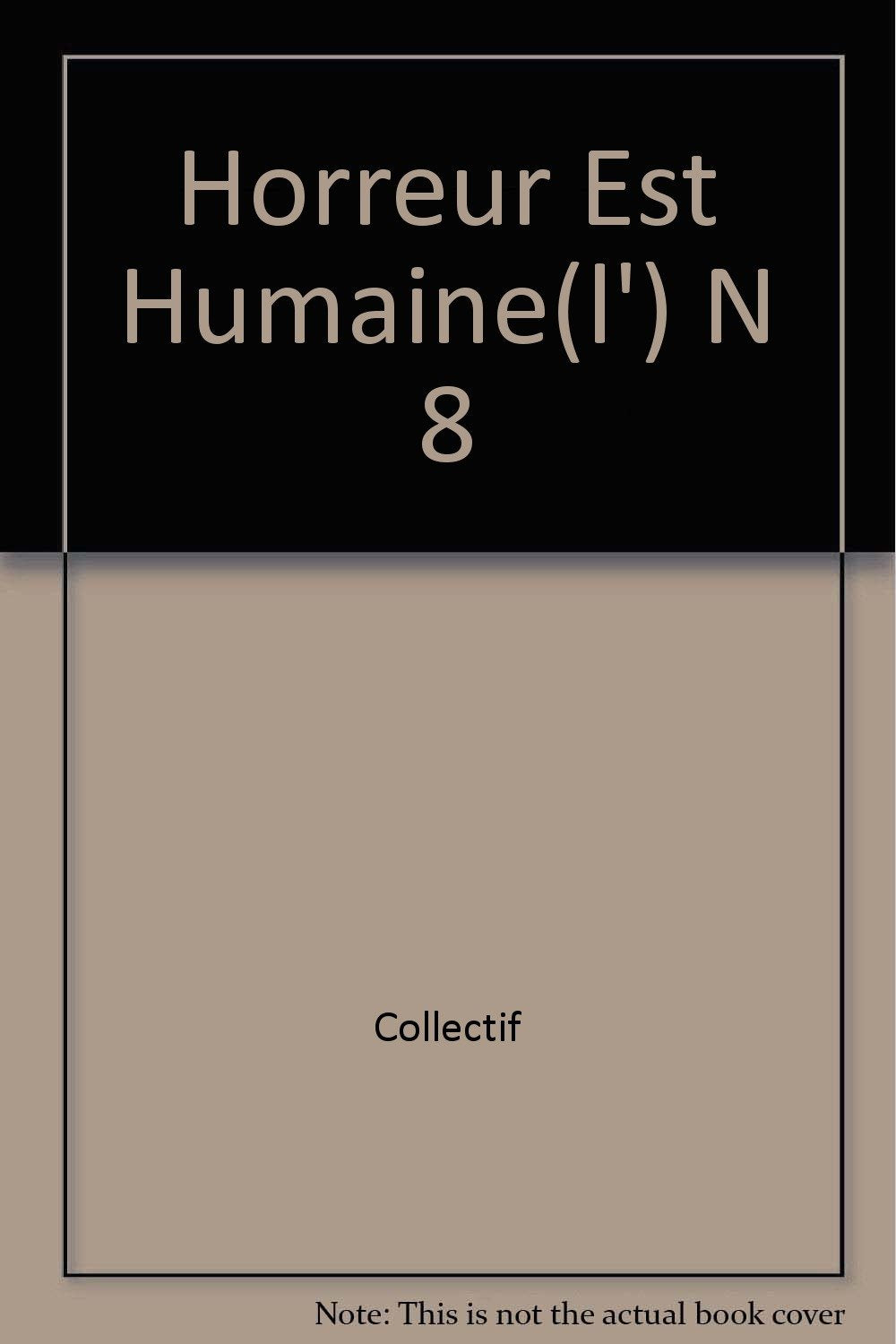 L'Horreur Est Humaine N8 (250 Ex., N) Books