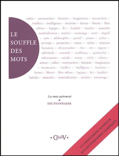 Le souffle des mots: Les mots autrement - dictionnaire book