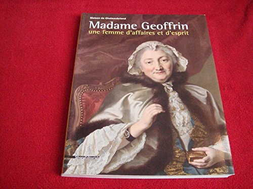 Madame Geoffrin, une femme d'affaires et d'esprit book