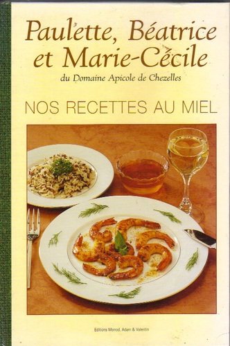NOS RECETTES AU MIEL book