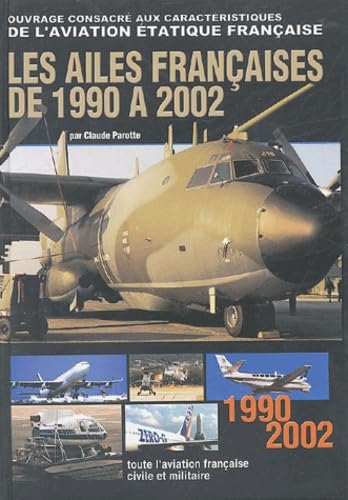 Les Ailes Françaises de 1990 à 2002 Leisure & Fun