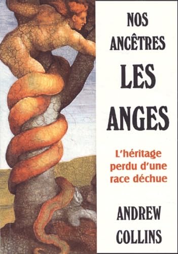 Nos ancêtres les anges: L'héritage d'une race déchue book