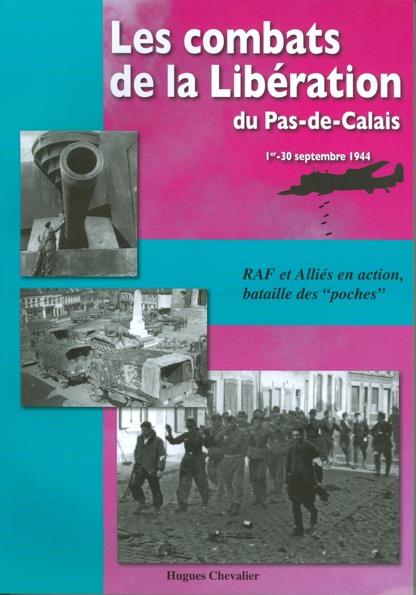 Les combats de la Libération du Pas-de-Calais (1er-30 septembre 1944) : RAF et Alliés en action, bataille des French history