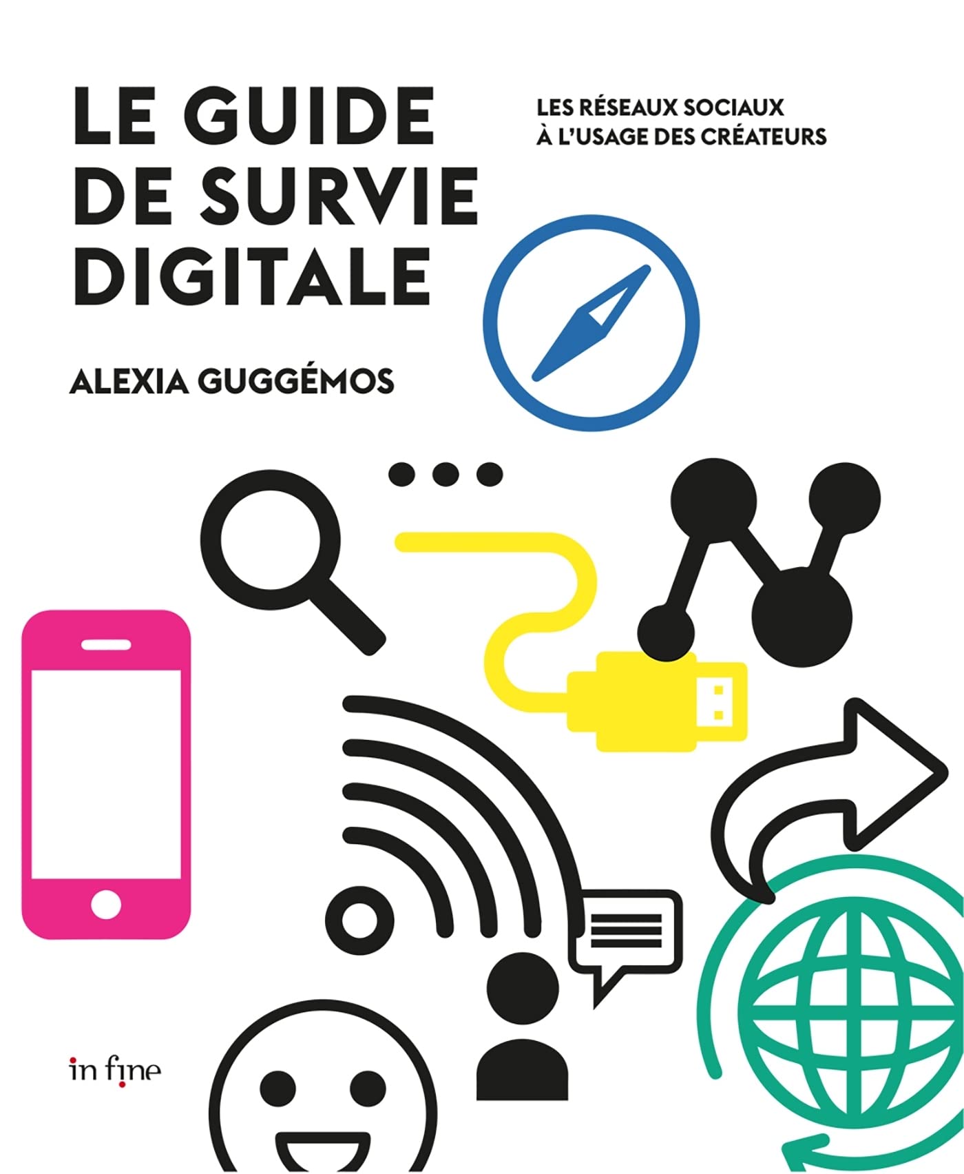 Le guide de survie digitale: Les réseaux sociaux à l'usage des créateurs book