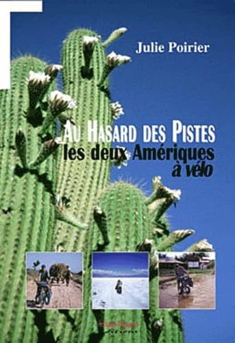 Au hasard des pistes, les deux Amériques à vélo Leisure, Home & Garden