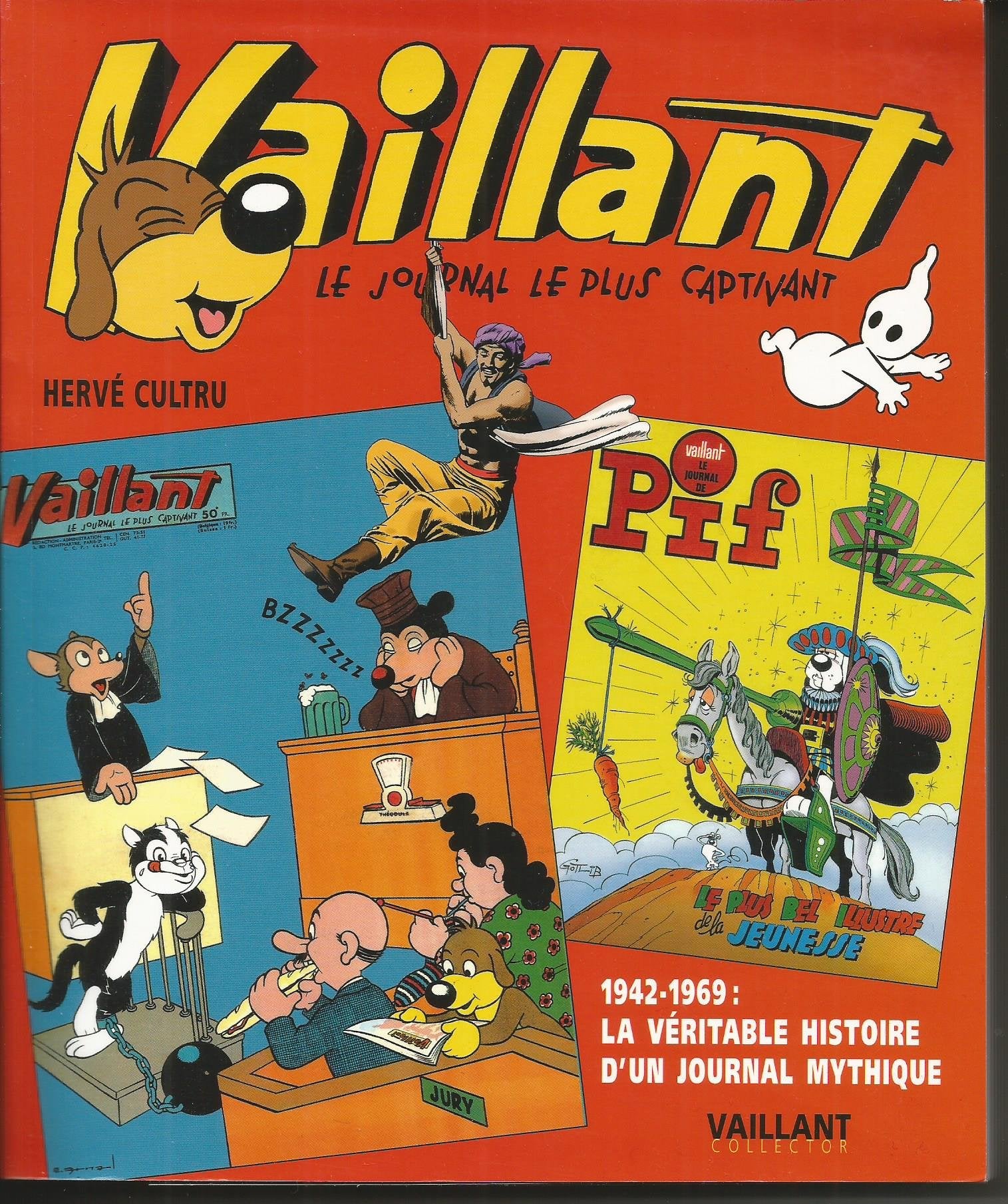 Vaillant: Le journal le plus captivant 1942-1969 : La véritable histoire d'un journal mythique Books