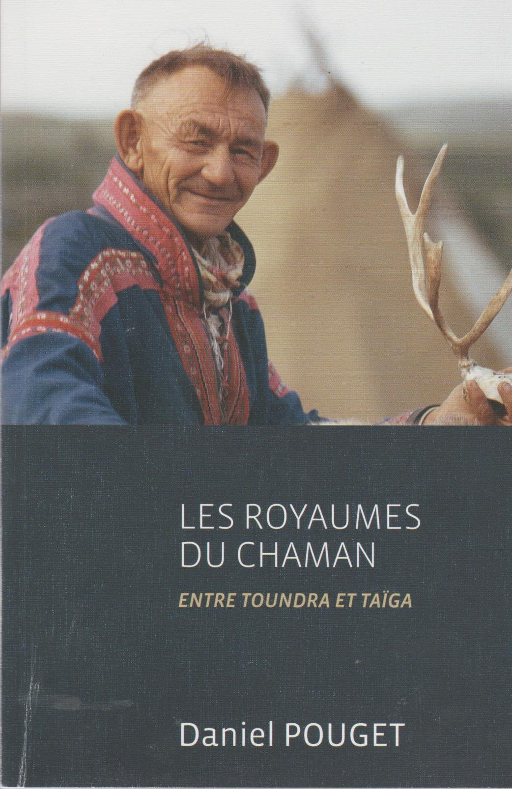 les royaumes du chaman, entre toundra et taïga book