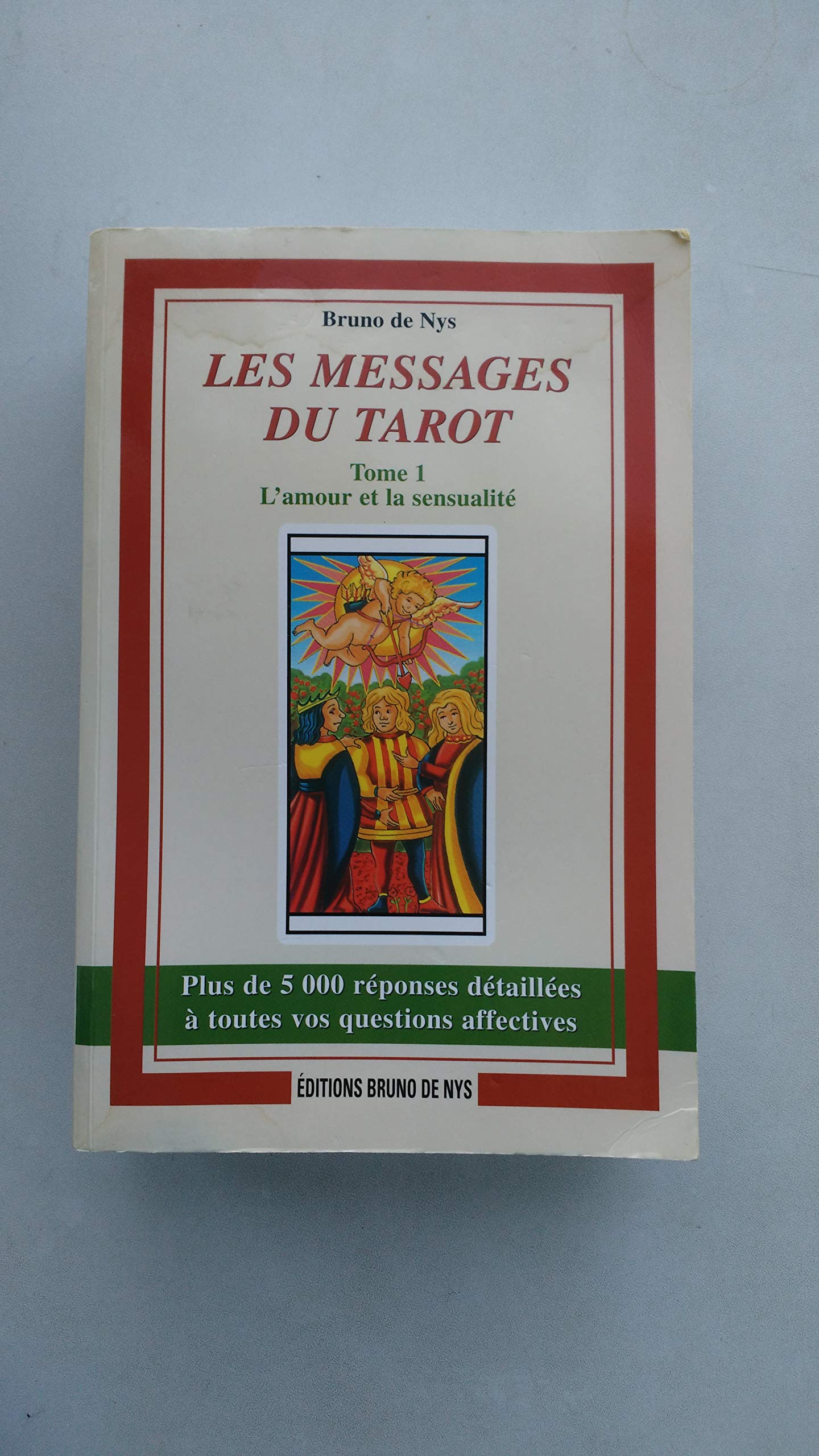 Les messages du tarot: Tome 1, L'amour et la sensualité book