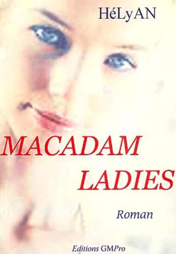 Macadam ladies: Les canards du bon Dieu et les enfants sauvages book