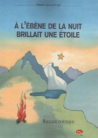 A l'Ebene de la Nuit, Brillait une Etoile, Ballade Poetique book
