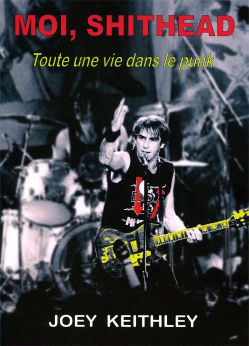 Moi, Shithead: Toute une vie dans le punk book