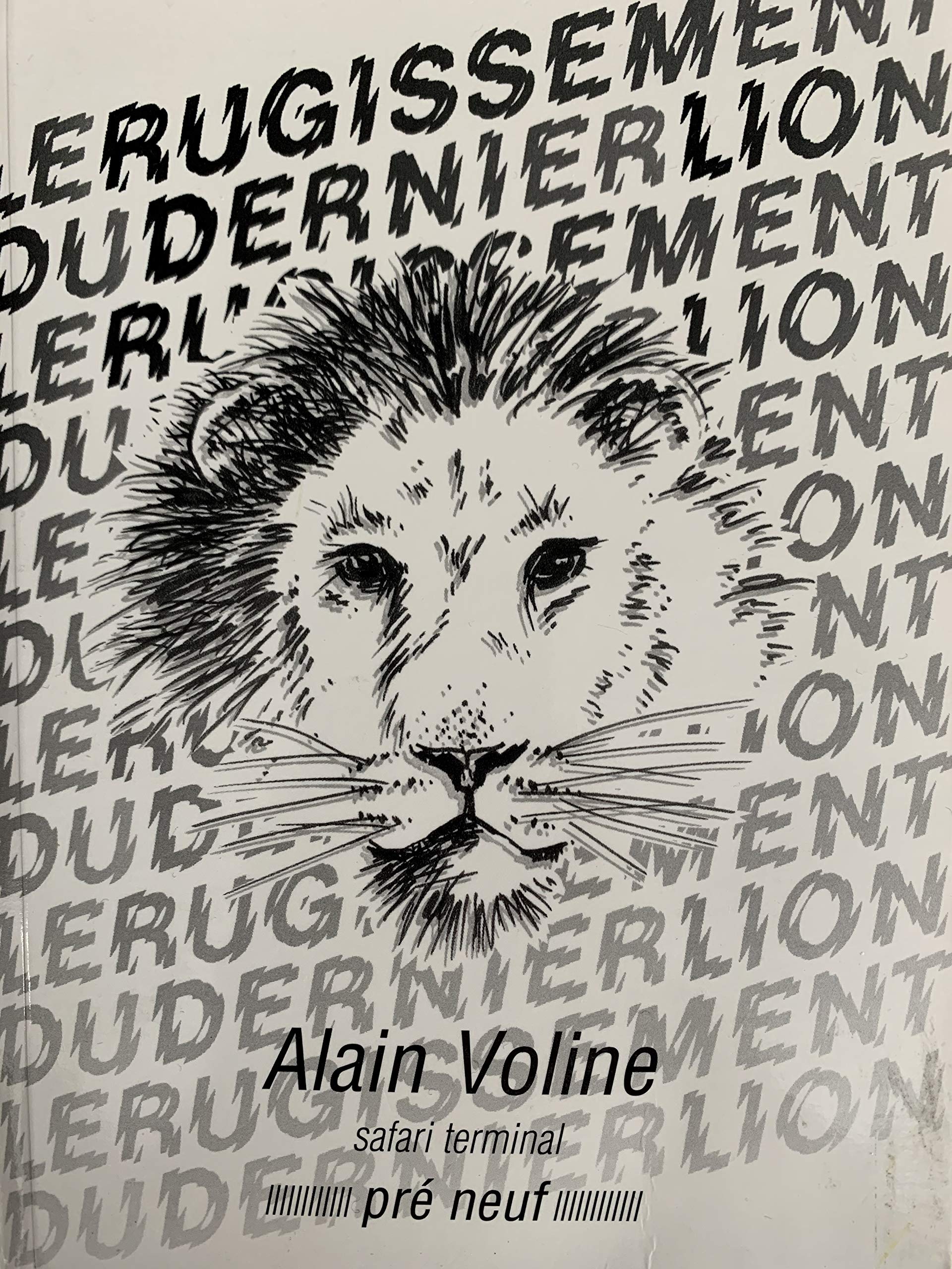 Le rugissement du dernier lion : Safari terminal book