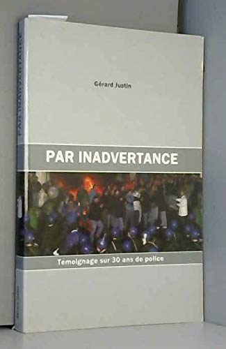 Par inadvertance : 30 ans de police Books