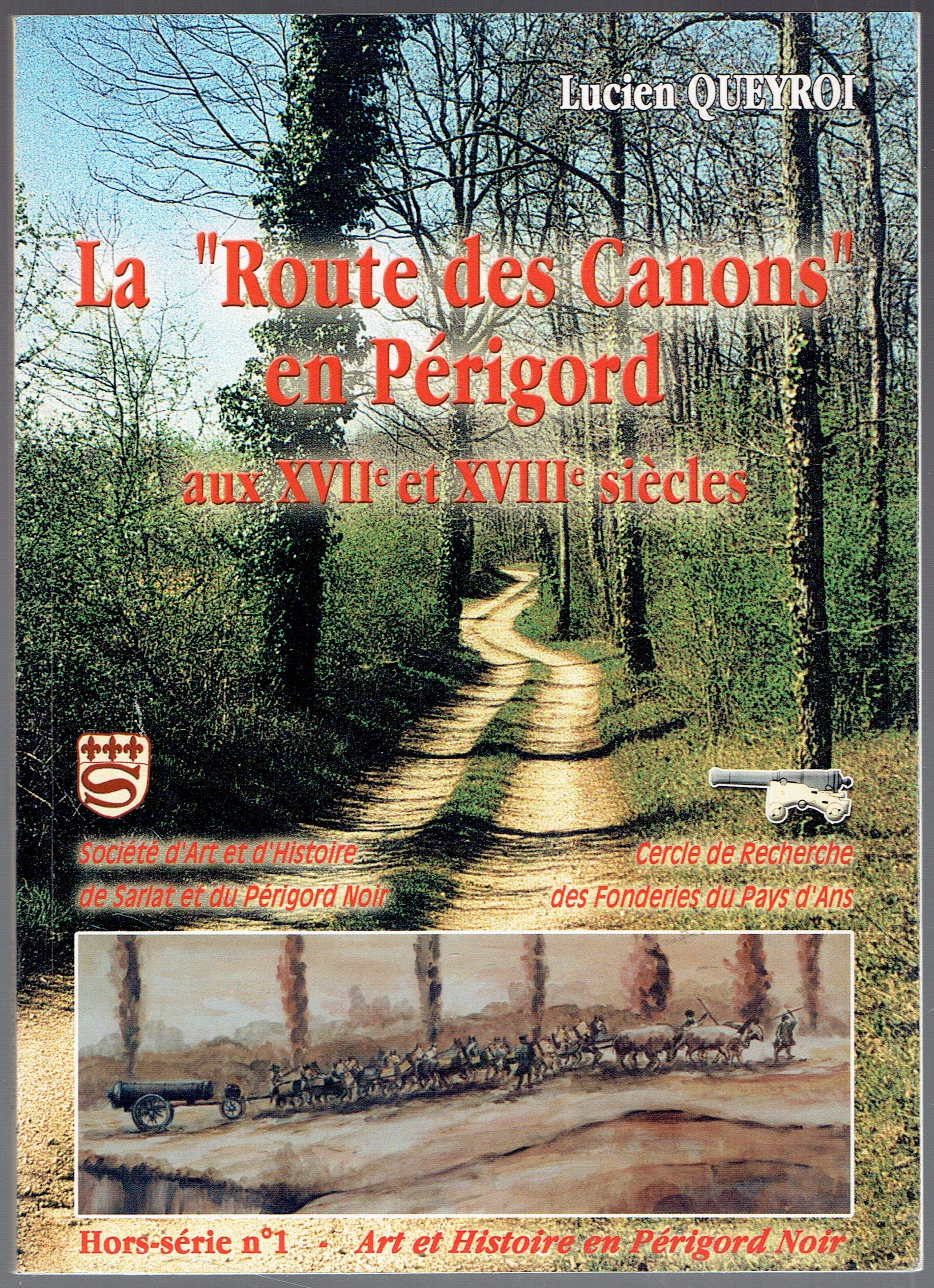 La route des canons en Périgord aux XVIIe et XVIIIe siècles (Art et histoire en Périgord noir) book