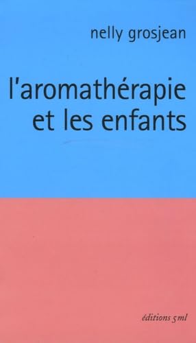 L'aromathérapie et les enfants book