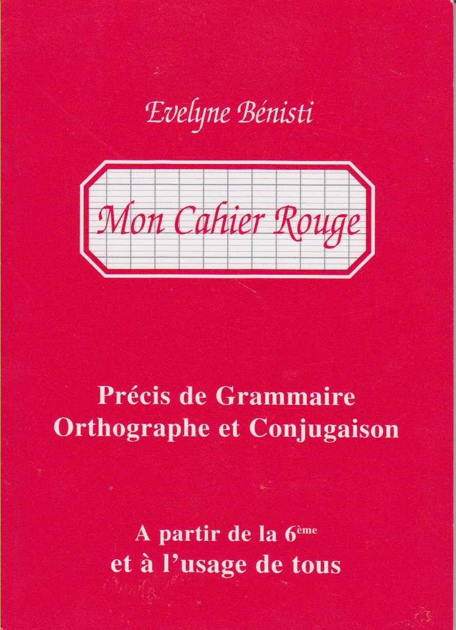Précis de grammaire, orthographe et conjugaison : à partir de la 6ème et à l'usage de tous book