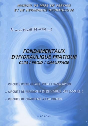 Fondamentaux d'hydraulique pratique: Clim / Froid / Chauffage book