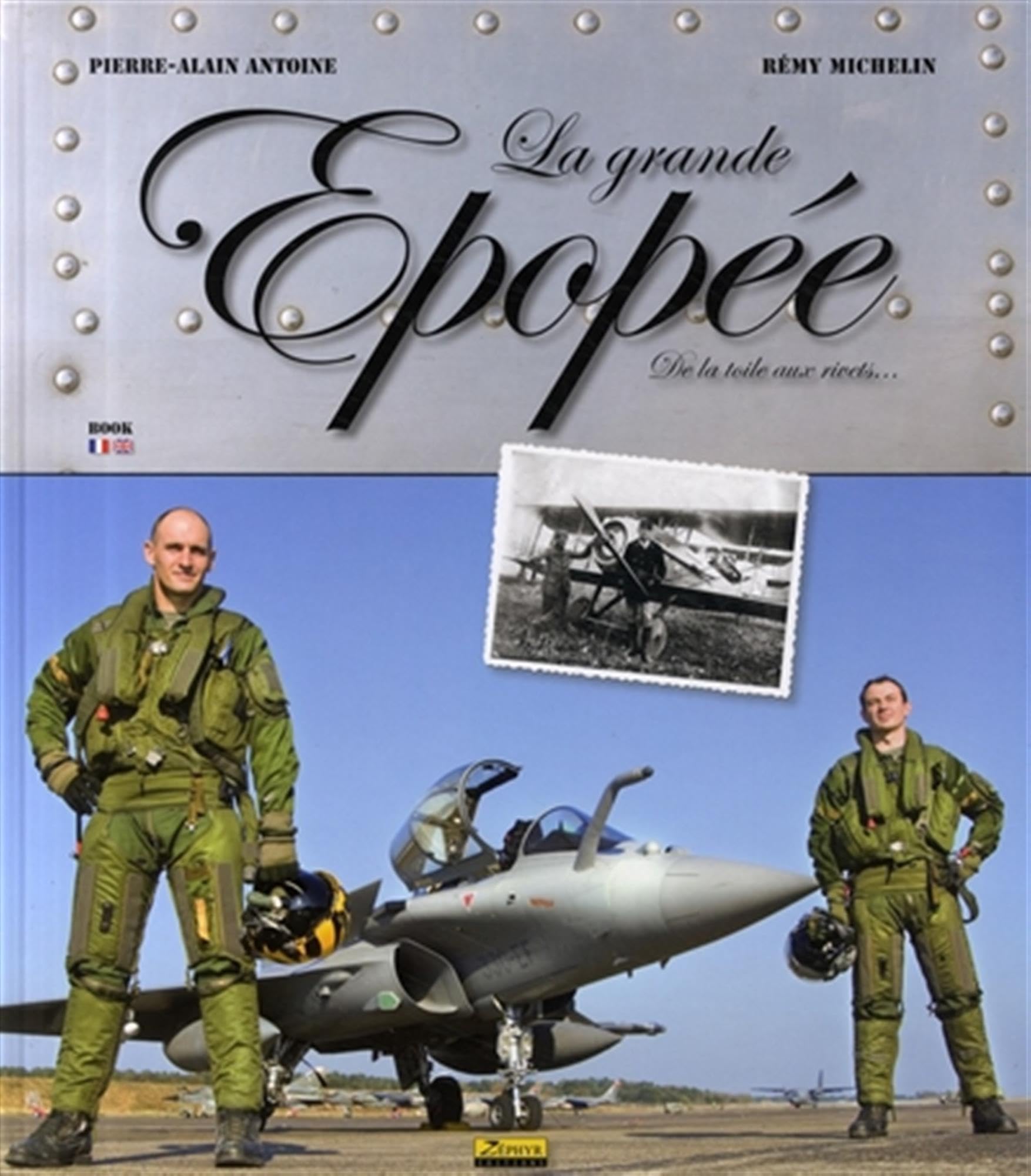 Grande épopée, de la toile aux rivets - Tome 0 - GDE EPOPEE DE LA TOILE AUX RIV book