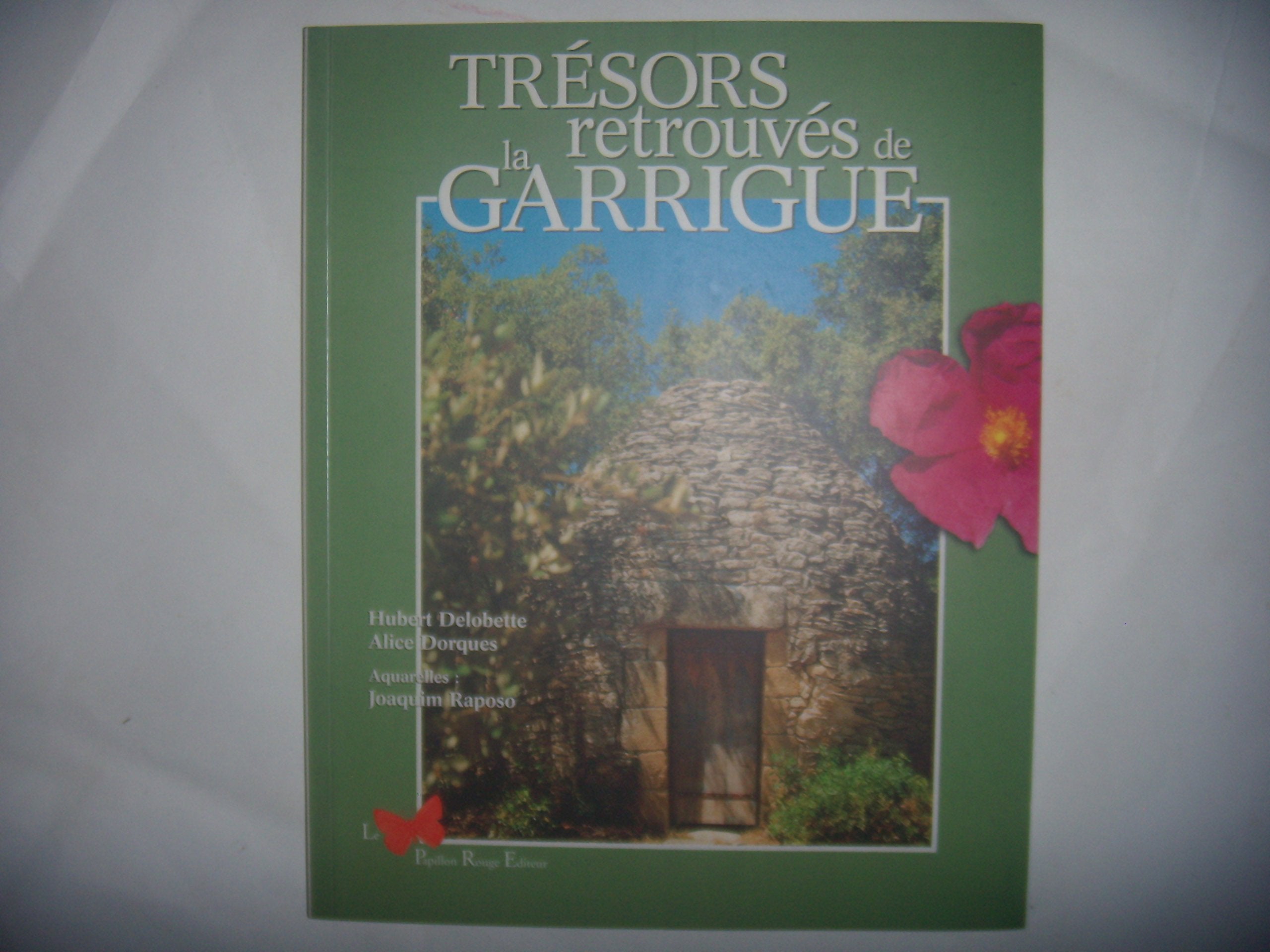 Tresors Retrouves De La Garrigue book
