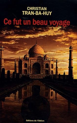 Ce fut un beau voyage book