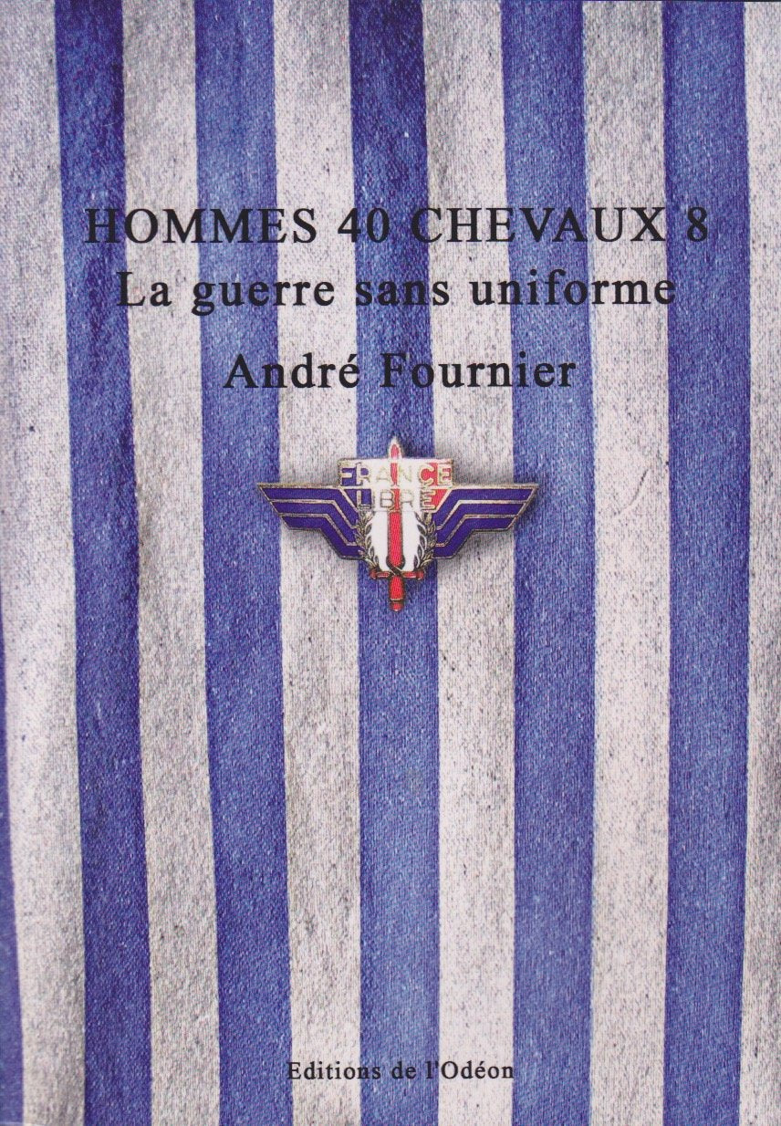 HOMMES 40 CHEVAUX 8 La guerre sans uniforme book
