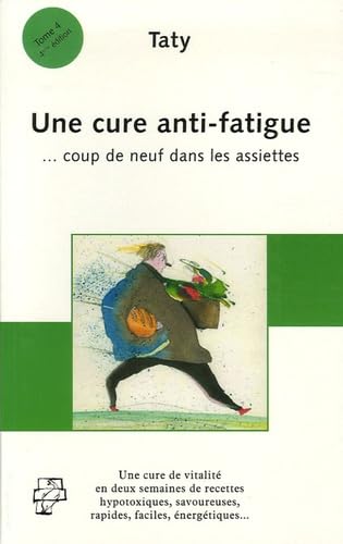 Une cure anti-fatigue: .... Coup de neuf dans les assiettes book