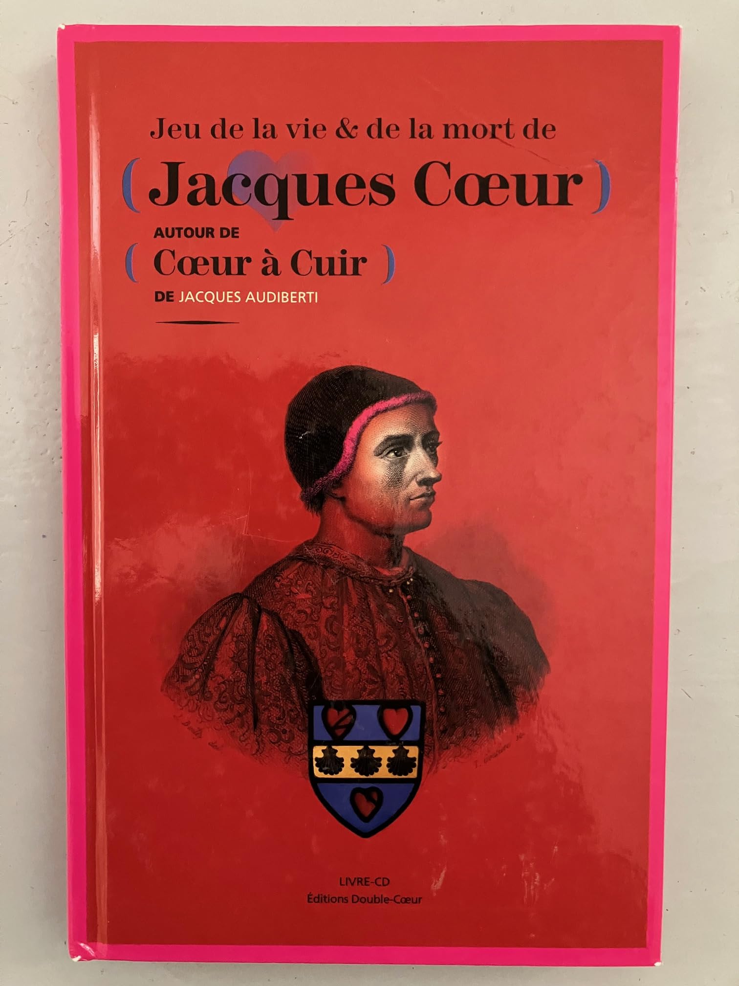 Jeu de la vie & de la mort de Jacques Coeur (livre-CD) book