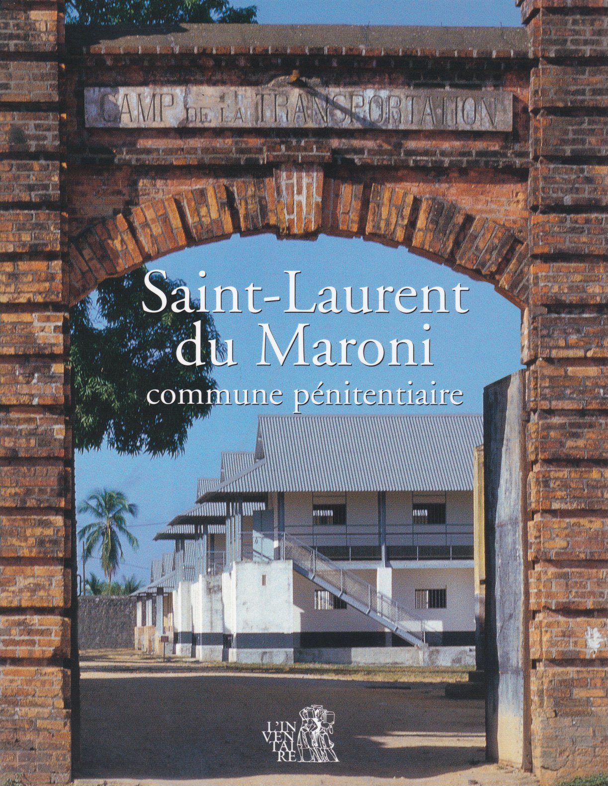 Saint-Laurent-du-Maroni, commune pénitentiaire Books