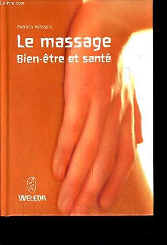 Le massage : Bien-être et santé Books