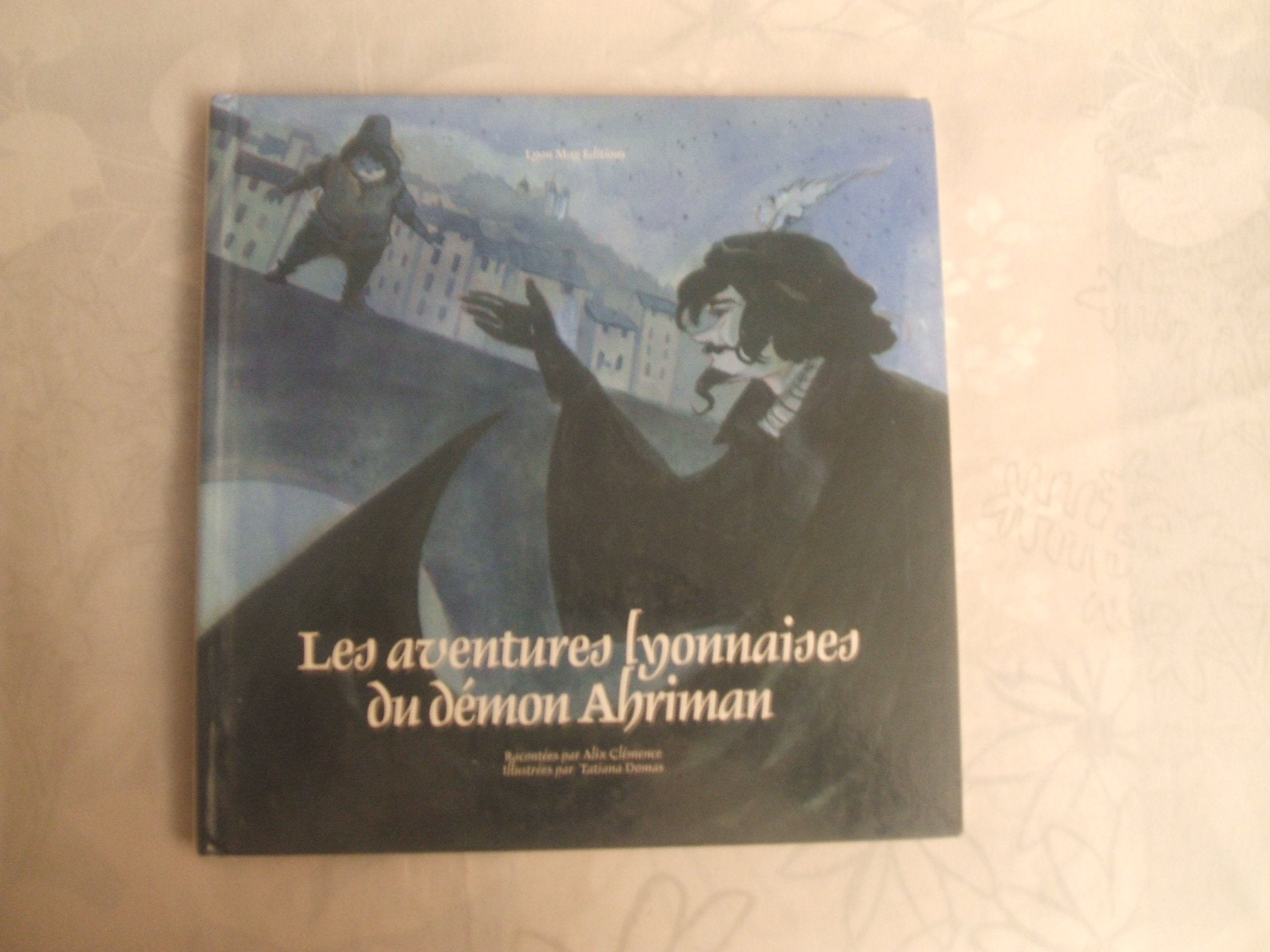 Les aventures lyonnaises du démon Ahriman book