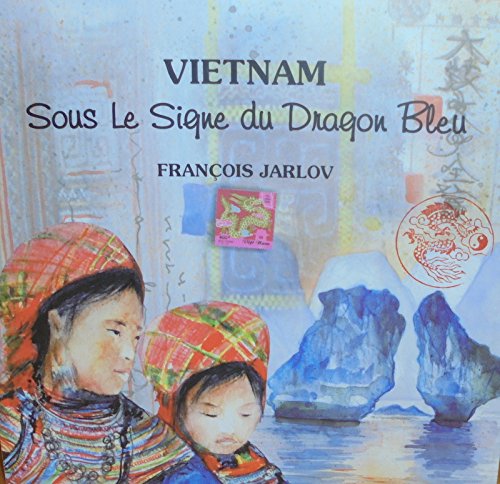 Vietnam - sous le signe du dragon bleu book