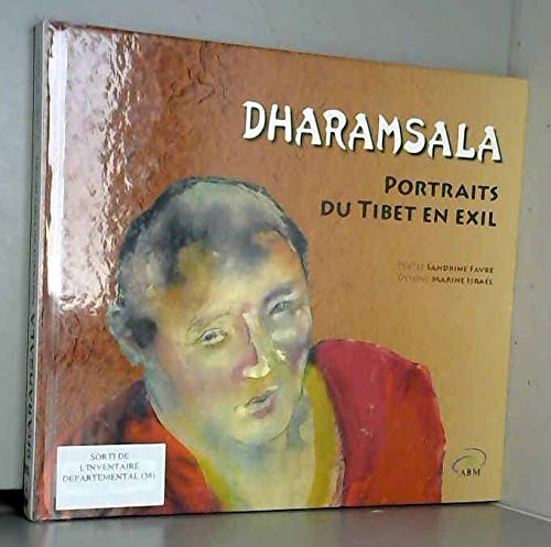 Dharamsala - Portraits du Tibet en exil book