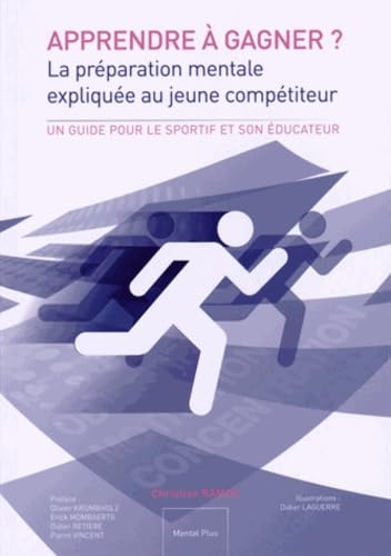 Apprendre à gagner ?: La préparation mentale expliquée au jeune compétiteur Leisure & Fun