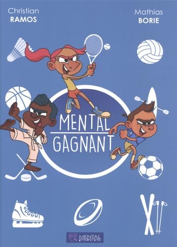 Mental gagnant: A chacun son Everest... book