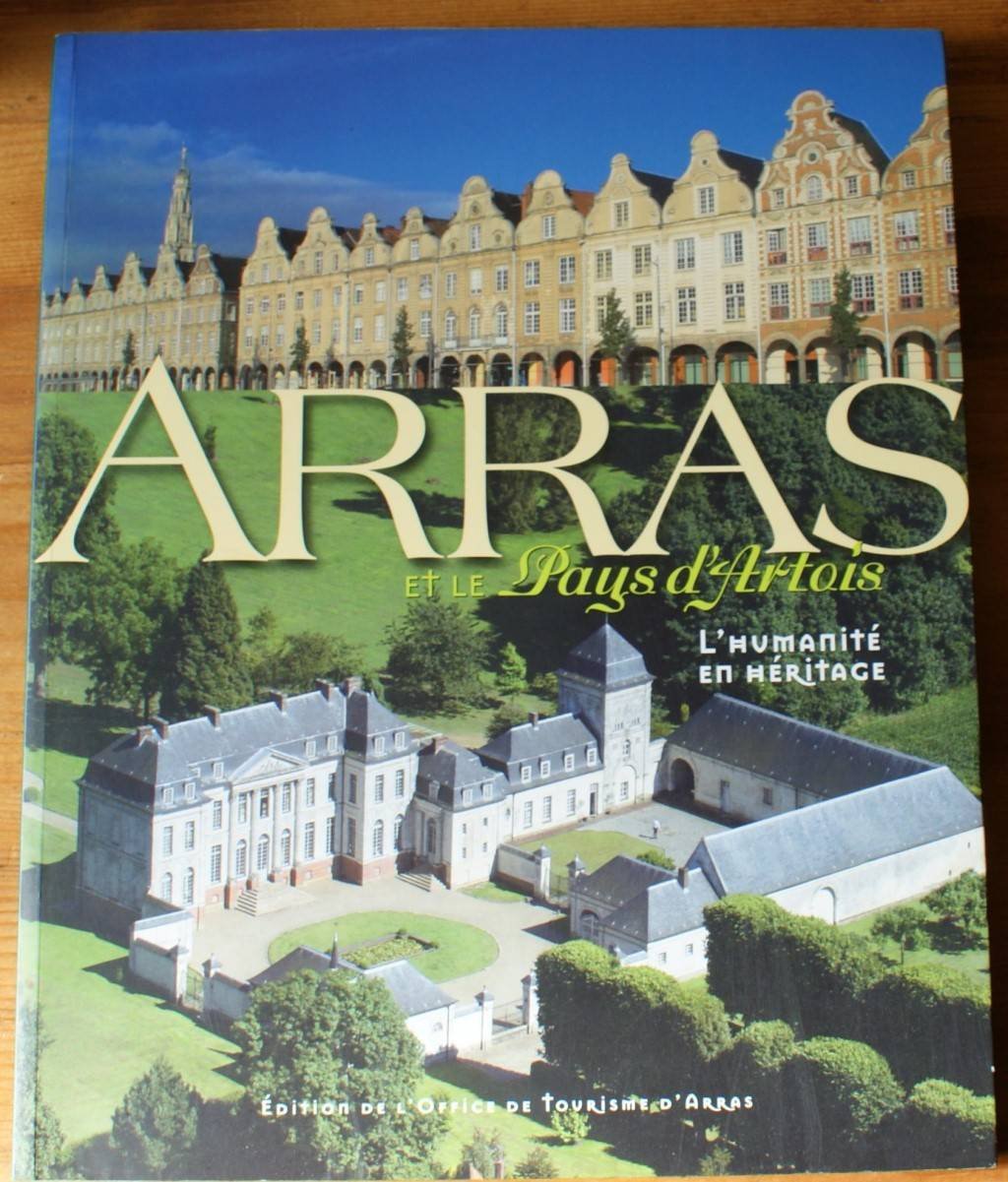Arras et le Pays d'Artois: L'humanité en héritage book