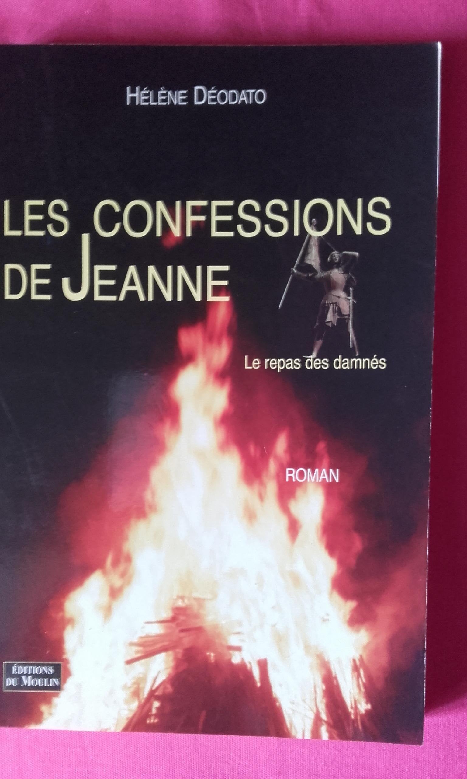 Les confessions de Jeanne (Le repas des damnés) Books