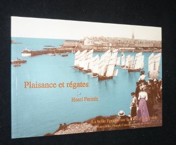 Plaisance et Regates la Belle Epoque Sur la Cote d'Emeraude book