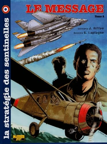 La stratégie des sentinelles. Vol. 2. Message Manga
