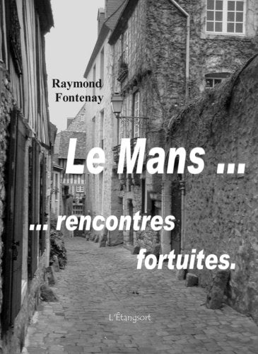 Le Mans, rencontres fortuites Books