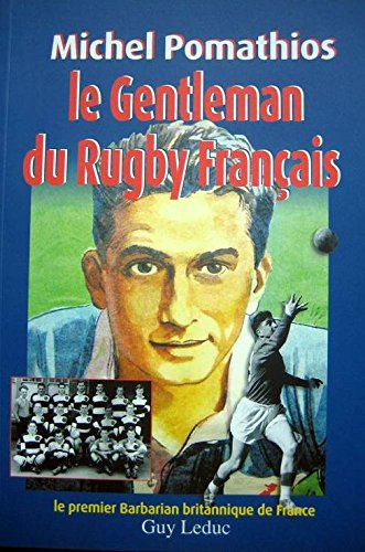 Michel Pomathios, le gentleman du rugby français Books