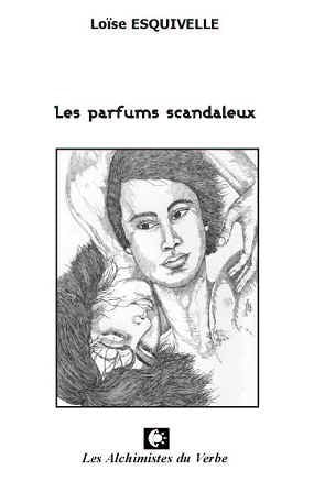 Les parfums scandaleux Poetry