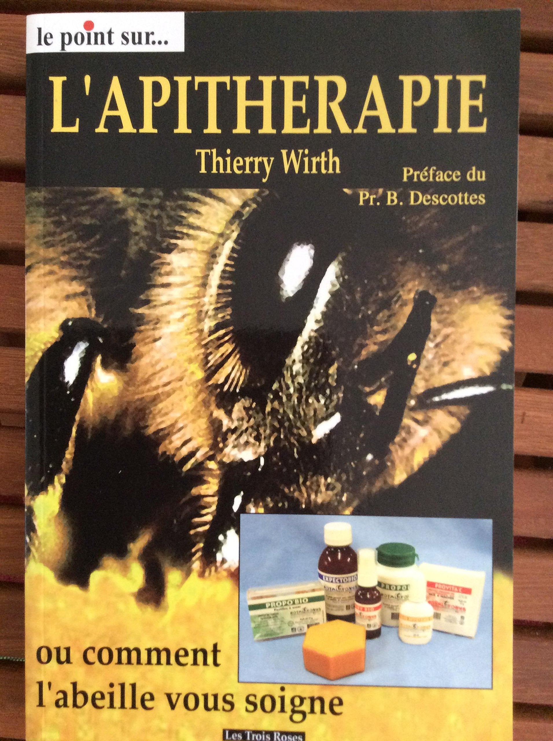 L'APITHERAPIE OU COMMENT L'ABEILLE VOUS SOIGNE book