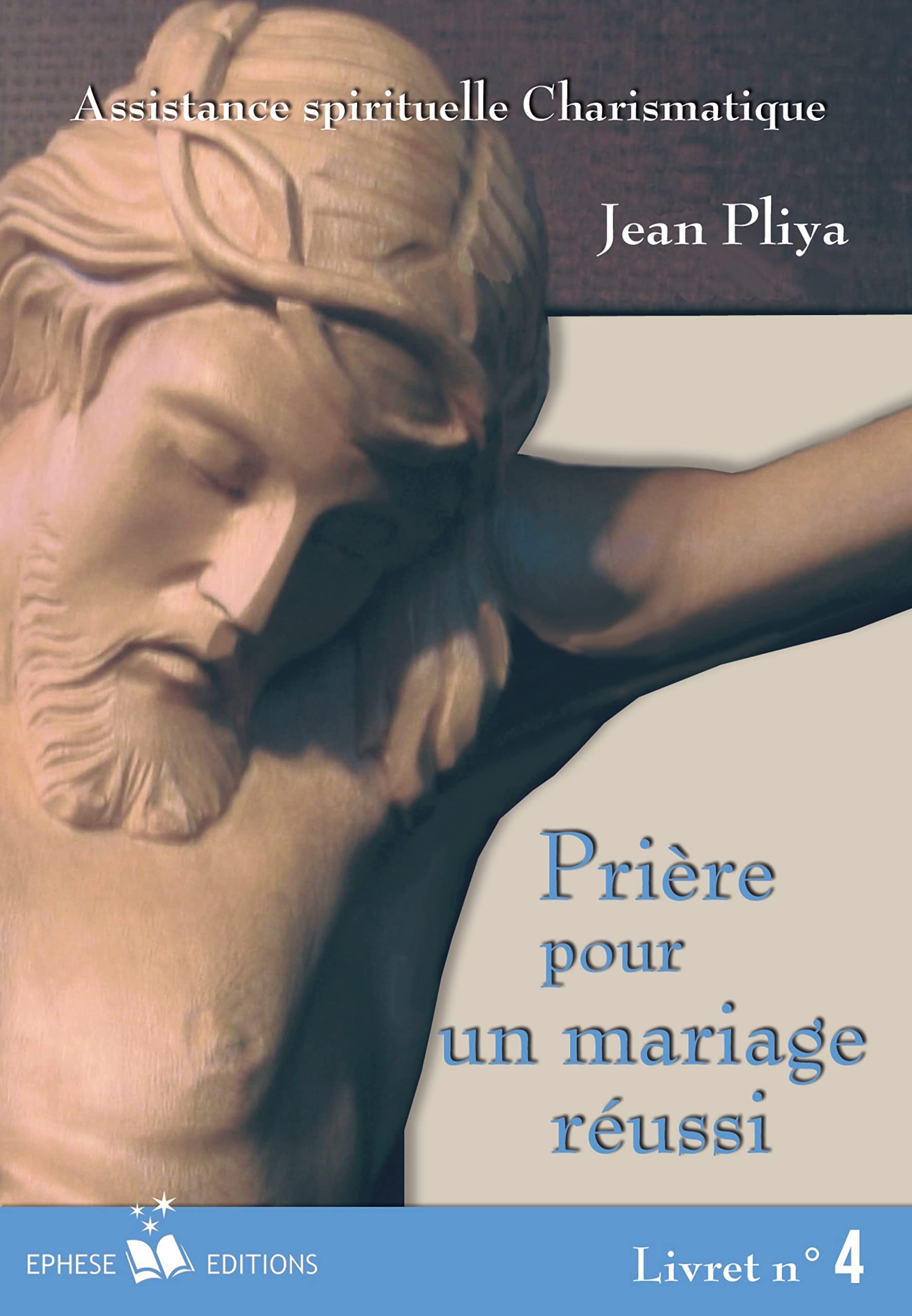 Prière pour un Mariage chrétien réussi livret 4: Livret n°4 Religion & Esotericism