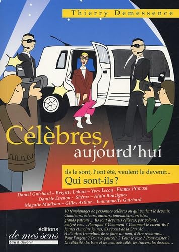 Célèbres, aujourd'hui - ils le sont, l'ont été, veulent le devenir: Ils le sont, l'ont été, veulent le devenir... Qui sont-ils ? Memories