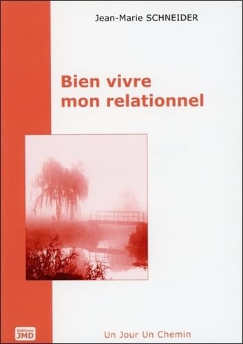 Bien vivre mon relationnel - T2 : Un jour - Un chemin Books