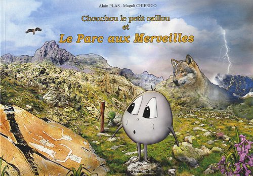 Chouchou le petit caillou et le parc aux merveilles book